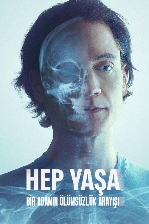 hep yaşa: bir adamın ölümsüzlük arayışı poster
