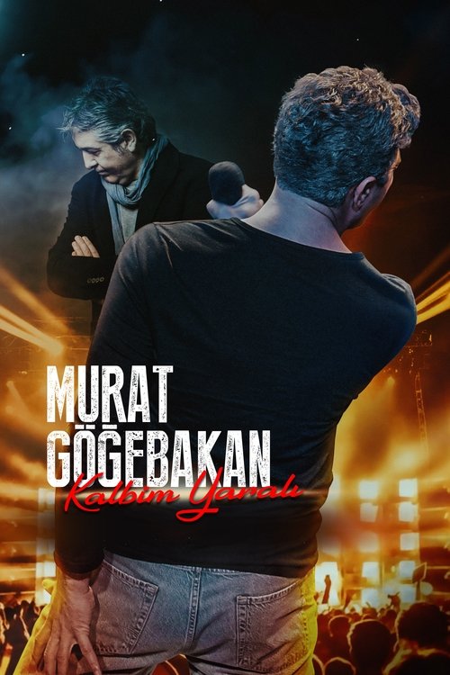 murat göğebakan: kalbim yaralı poster