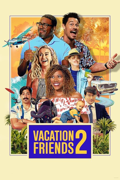 vacation friends 2 poster