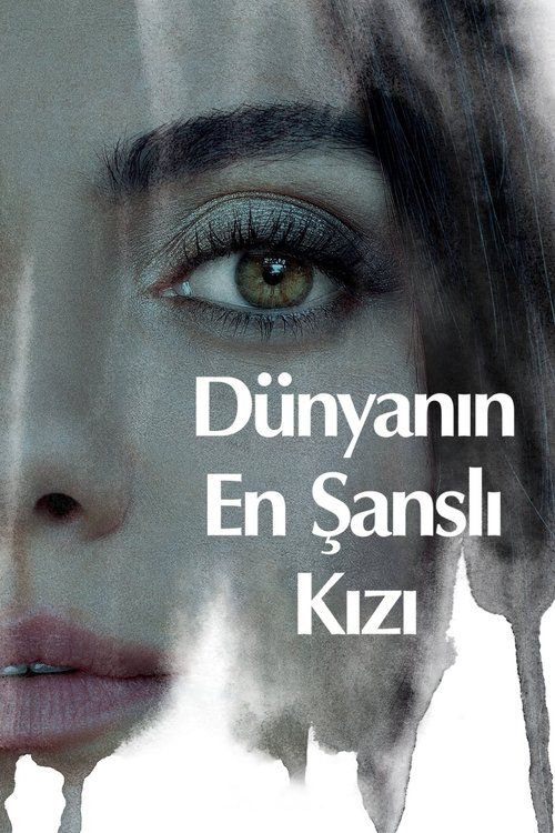 dünyanın en şanslı kızı poster