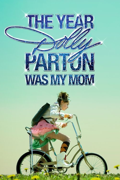 the year dolly parton was my mom poster