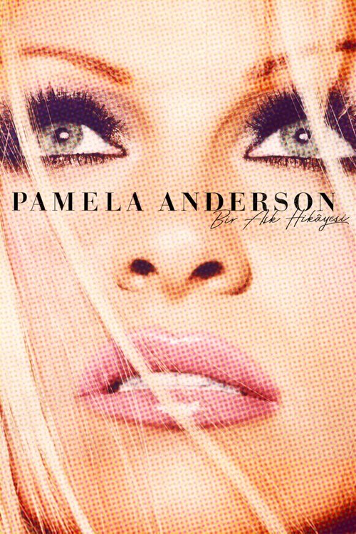 pamela anderson: bir aşk hikâyesi poster