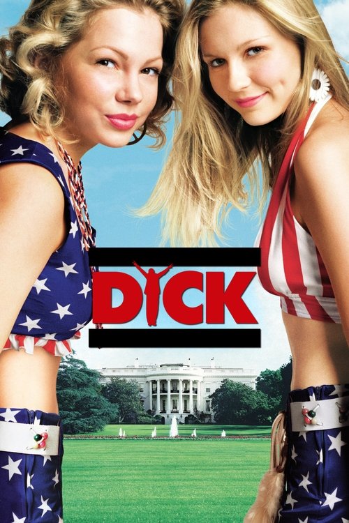 dick: beyaz saray'da olay var poster