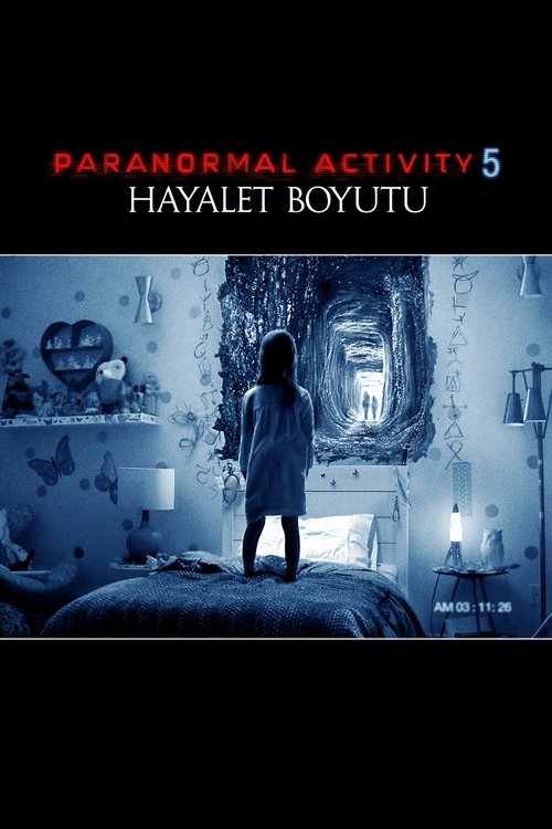 paranormal activity 5: hayalet boyutu poster