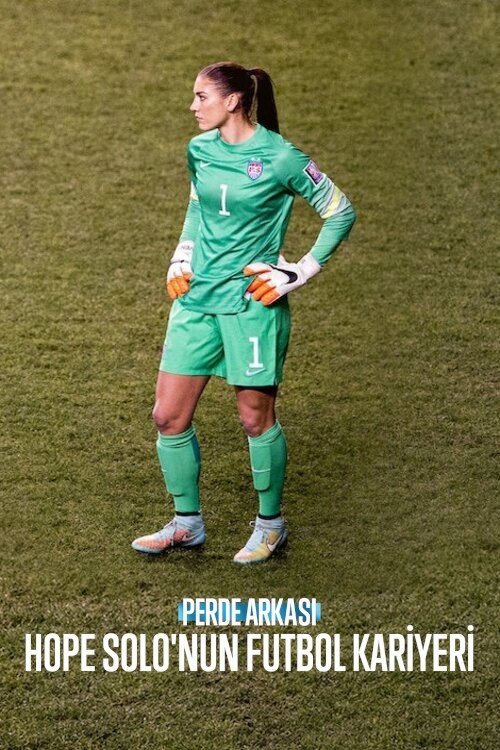 perde arkası: hope solo'nun futbol kariyeri poster