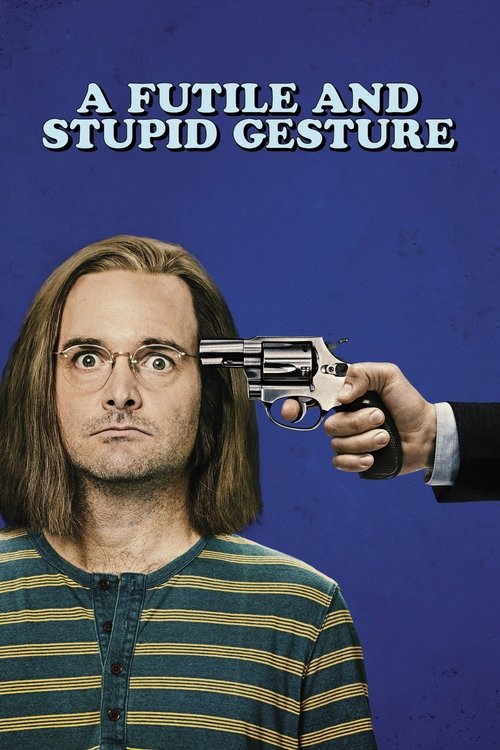 a futile and stupid gesture poster