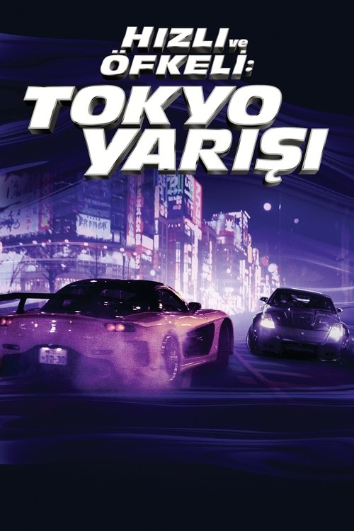 hızlı ve öfkeli 3: tokyo yarışı poster