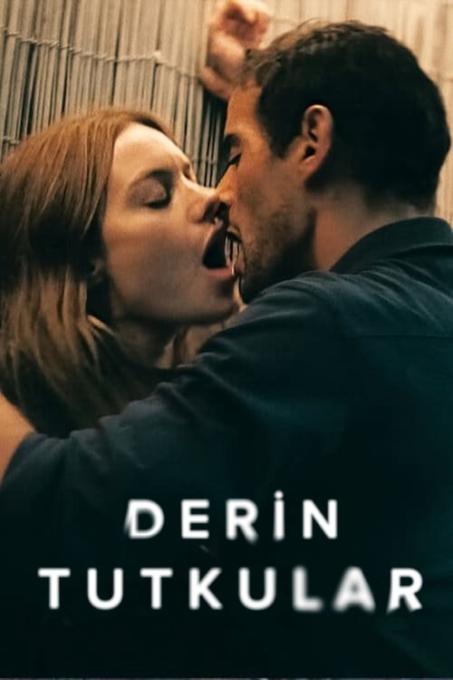 derin tutkular poster