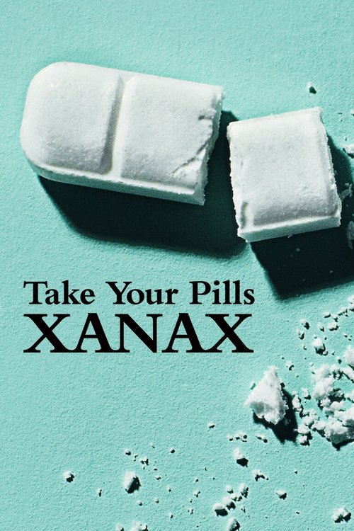 take your pills: xanax poster