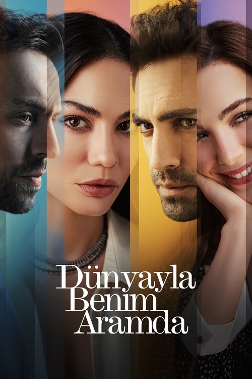 dünyayla benim aramda poster