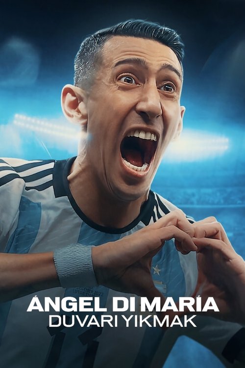 ángel di maría: duvarı yıkmak poster