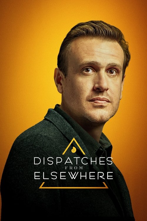 dispatches from elsewhere poster