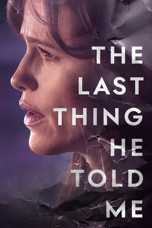 the last thing he told me poster